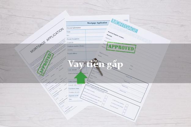 Vay tiền gấp ở đâu Vay tiền gấp