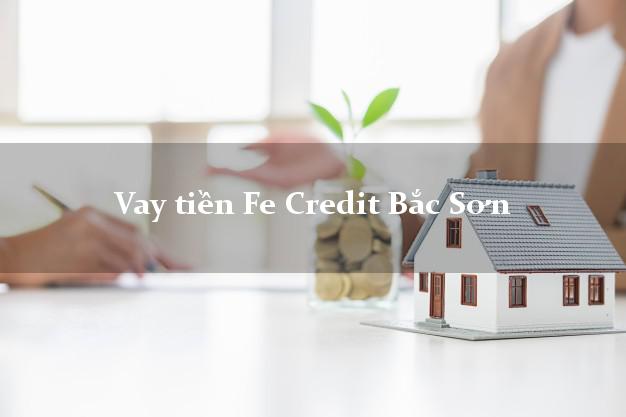 Vay tiền Fe Credit Bắc Sơn Lạng Sơn Vay tiền Fe Credit Bắc Sơn Lạng Sơn