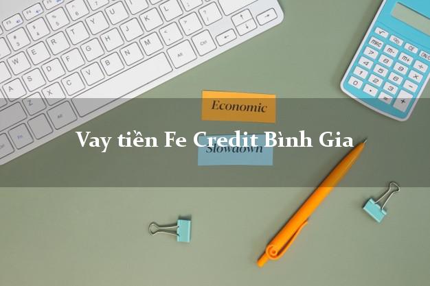 Vay tiền Fe Credit Bình Gia Lạng Sơn Vay tiền Fe Credit Bình Gia Lạng Sơn