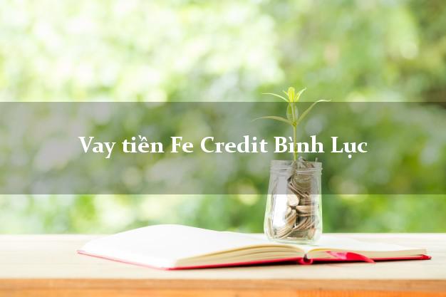 Vay tiền Fe Credit Bình Lục Hà Nam Vay tiền Fe Credit Bình Lục Hà Nam