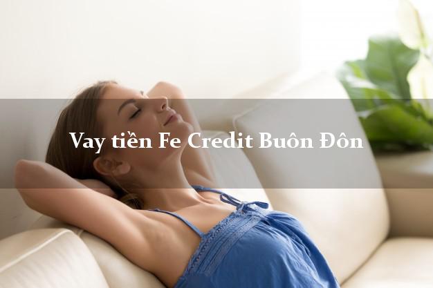 Vay tiền Fe Credit Buôn Đôn Đắk Lắk Vay tiền Fe Credit Buôn Đôn Đắk Lắk