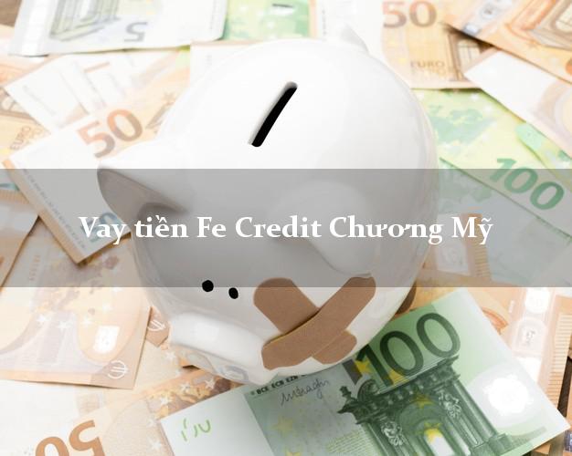 Vay tiền Fe Credit Chương Mỹ Hà Nội Vay tiền Fe Credit Chương Mỹ Hà Nội