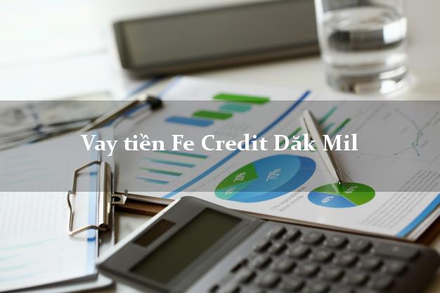 Vay tiền Fe Credit Dăk Mil Đắk Nông Vay tiền Fe Credit Dăk Mil Đắk Nông
