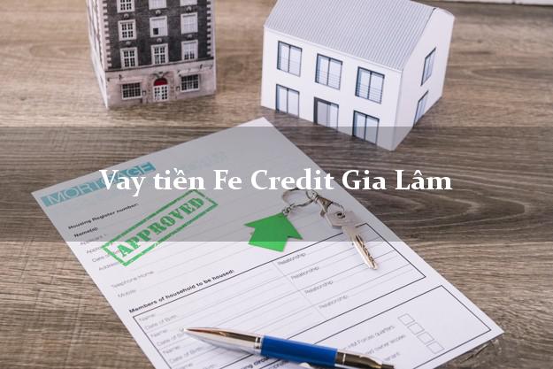 Vay tiền Fe Credit Gia Lâm Hà Nội Vay tiền Fe Credit Gia Lâm Hà Nội