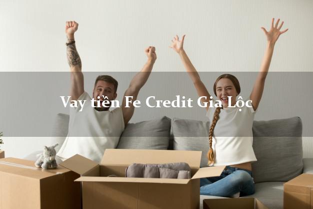 Vay tiền Fe Credit Gia Lộc Hải Dương Vay tiền Fe Credit Gia Lộc Hải Dương