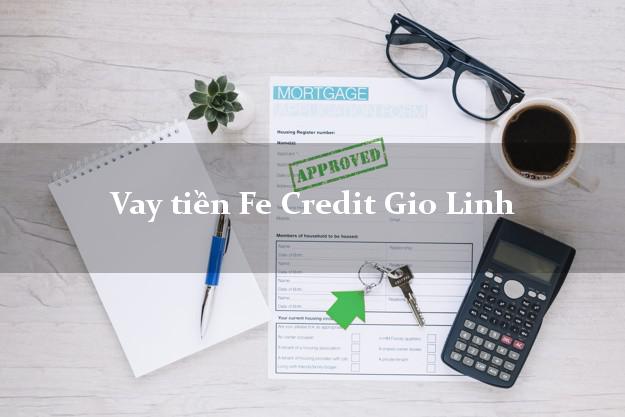 Vay tiền Fe Credit Gio Linh Quảng Trị Vay tiền Fe Credit Gio Linh Quảng Trị