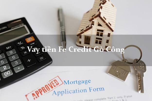 Vay tiền Fe Credit Gò Công Tiền Giang Vay tiền Fe Credit Gò Công Tiền Giang