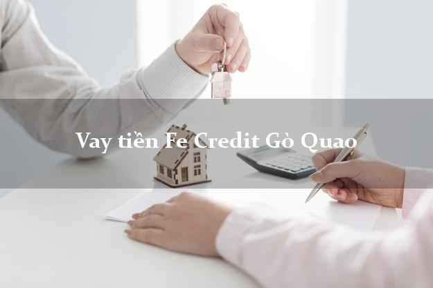 Vay tiền Fe Credit Gò Quao Kiên Giang Vay tiền Fe Credit Gò Quao Kiên Giang