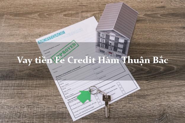 Vay tiền Fe Credit Hàm Thuận Bắc Bình Thuận Vay tiền Fe Credit Hàm Thuận Bắc Bình Thuận