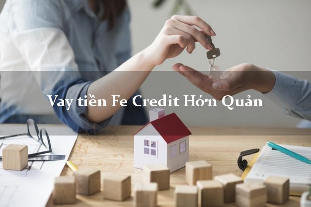 Vay tiền Fe Credit Hớn Quản Bình Phước Vay tiền Fe Credit Hớn Quản Bình Phước