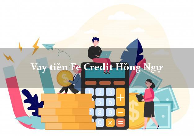 Vay tiền Fe Credit Hồng Ngự Đồng Tháp Vay tiền Fe Credit Hồng Ngự Đồng Tháp