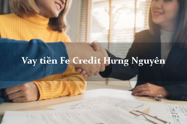 Vay tiền Fe Credit Hưng Nguyên Nghệ An Vay tiền Fe Credit Hưng Nguyên Nghệ An