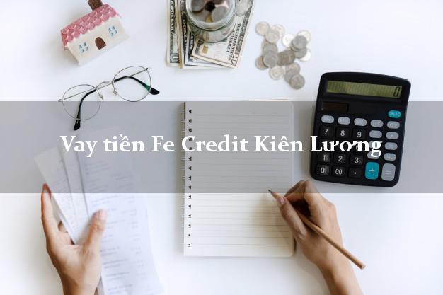 Vay tiền Fe Credit Kiên Lương Kiên Giang Vay tiền Fe Credit Kiên Lương Kiên Giang