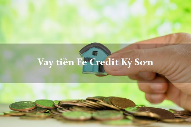 Vay tiền Fe Credit Kỳ Sơn Nghệ An Vay tiền Fe Credit Kỳ Sơn Nghệ An