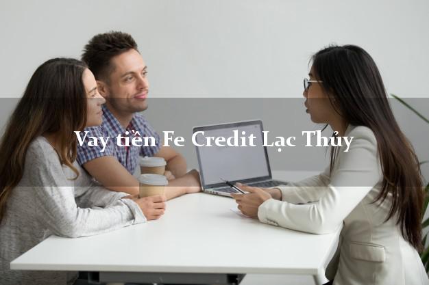 Vay tiền Fe Credit Lạc Thủy Hòa Bình Vay tiền Fe Credit Lạc Thủy Hòa Bình