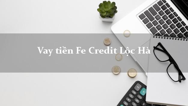 Vay tiền Fe Credit Lộc Hà Hà Tĩnh Vay tiền Fe Credit Lộc Hà Hà Tĩnh