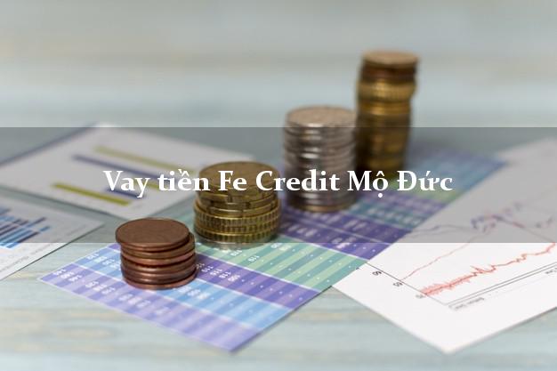 Vay tiền Fe Credit Mộ Đức Quảng Ngãi Vay tiền Fe Credit Mộ Đức Quảng Ngãi
