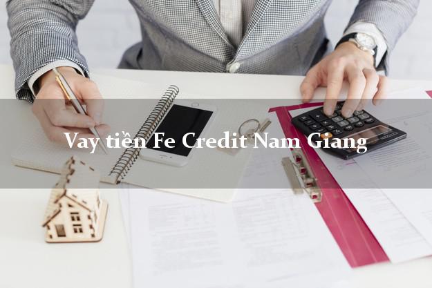 Vay tiền Fe Credit Nam Giang Quảng Nam Vay tiền Fe Credit Nam Giang Quảng Nam