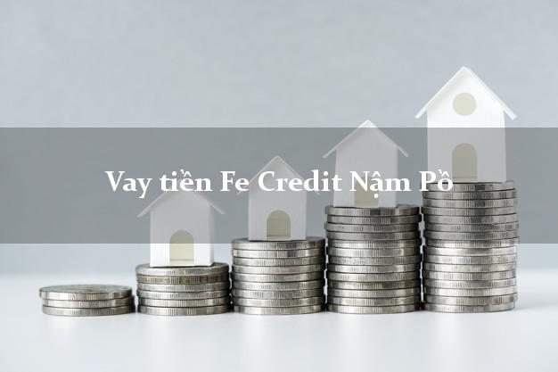 Vay tiền Fe Credit Nậm Pồ Điện Biên