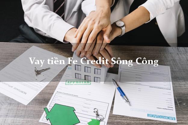 Vay tiền Fe Credit Sông Công Thái Nguyên Vay tiền Fe Credit Sông Công Thái Nguyên