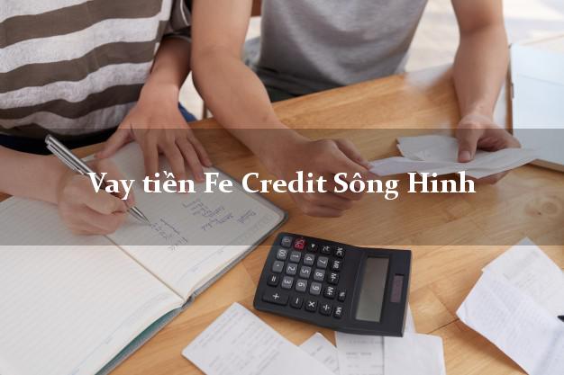 Vay tiền Fe Credit Sông Hinh Phú Yên Vay tiền Fe Credit Sông Hinh Phú Yên