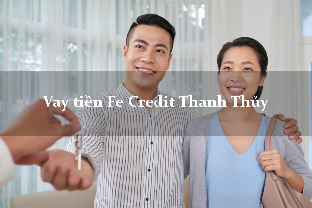 Vay tiền Fe Credit Thanh Thủy Phú Thọ Vay tiền Fe Credit Thanh Thủy Phú Thọ