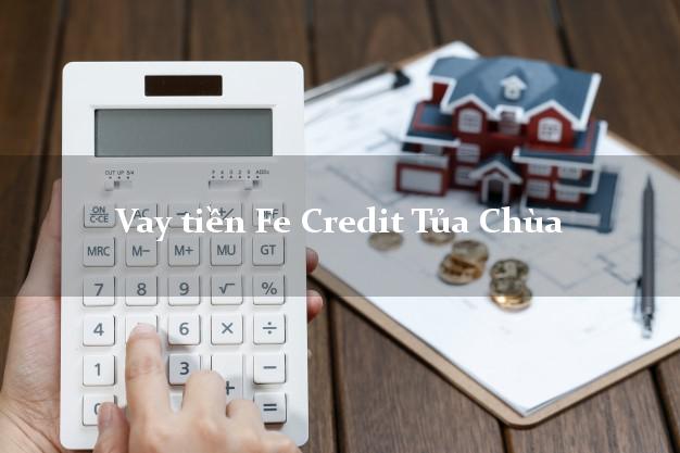 Vay tiền Fe Credit Tủa Chùa Điện Biên Vay tiền Fe Credit Tủa Chùa Điện Biên