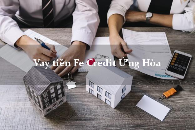 Vay tiền Fe Credit Ứng Hòa Hà Nội Vay tiền Fe Credit Ứng Hòa Hà Nội