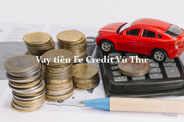 Vay tiền Fe Credit Vũ Thư Thái Bình Vay tiền Fe Credit Vũ Thư Thái Bình