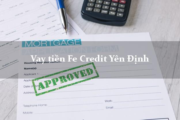 Vay tiền Fe Credit Yên Định Thanh Hóa Vay tiền Fe Credit Yên Định Thanh Hóa